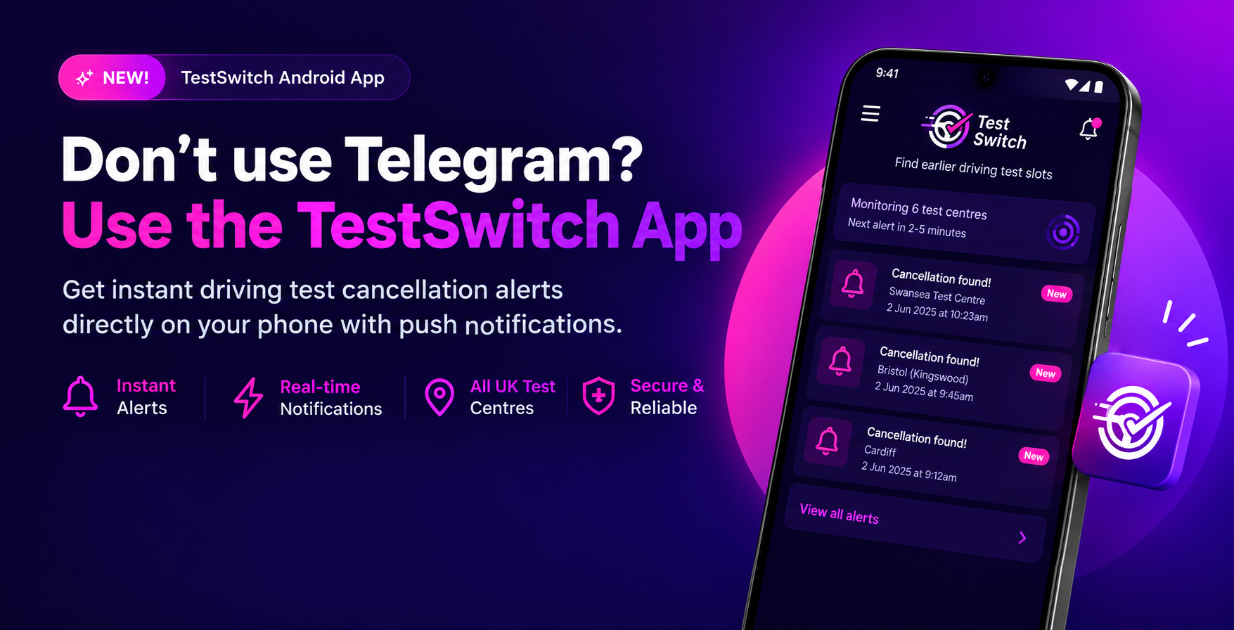 Don't use Telegram? Use the Test Switch app - instant driving test cancellation alerts with push notifications.